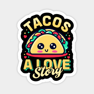 Tacos A love Story Magnet