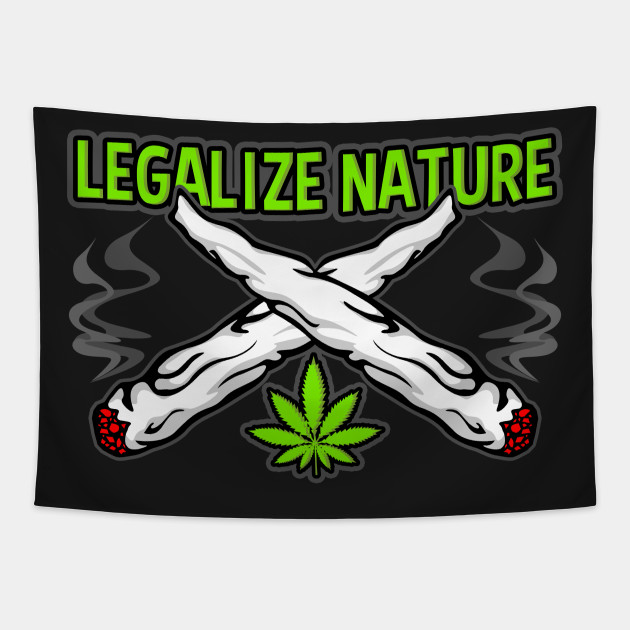 Legalize Nature Medical Marijuana - Marijuana - Tapestry |