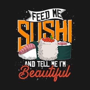 Maki Food Nigiri Funny Sushi Lover Japanese Sushi T-Shirt