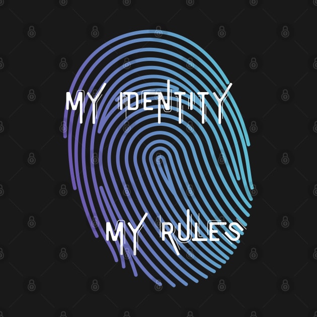 My Identity My Rules by AI INKER