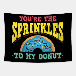 You're The Sprinkles To My Donut Tapestry