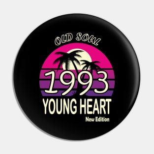 1993 Birthday Gift Old Soul Young Heart Pin