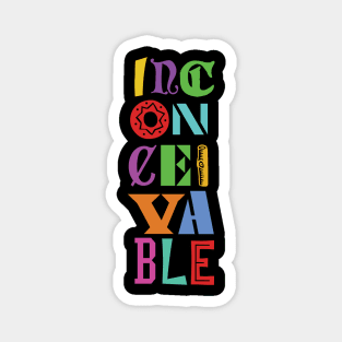 INCONCEIVABLE! Magnet