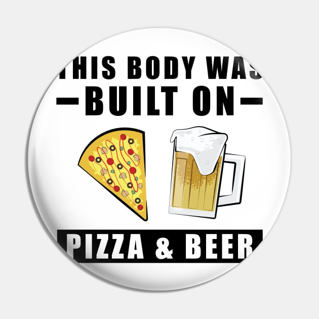 This Body was built on Pizza & Beer Pin by DesignWood Atelier