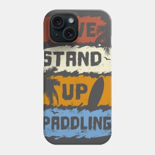 I Love stand up paddle paddleboarding SUP gift Phone Case