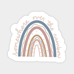 somewhere over the rainbow Magnet