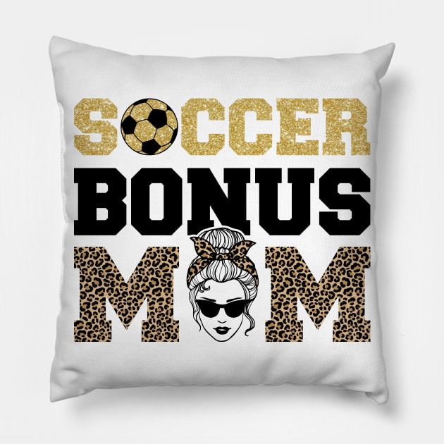 Soccer Bonus Mom Step Mom Gift For Women Mother day Pillow by FortuneFrenzy