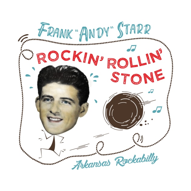 Andy Starr, Rockin' Rollin' Stone by Shockin' Steve