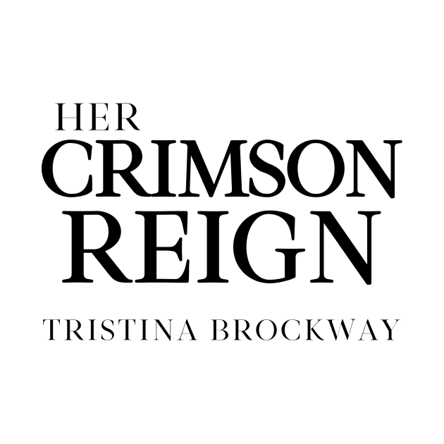 Her Crimson Reign Black Logo by Tristina Brockway 