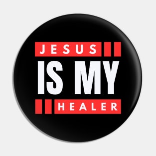 Jesus Is My Healer | Christian Saying Pin