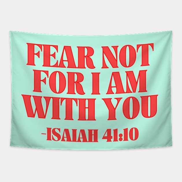 Fear Not For I Am With You Tapestry by Prayingwarrior