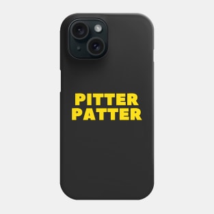 PITTER PATTER Phone Case