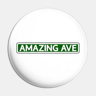 Amazing Ave Street Sign Pin