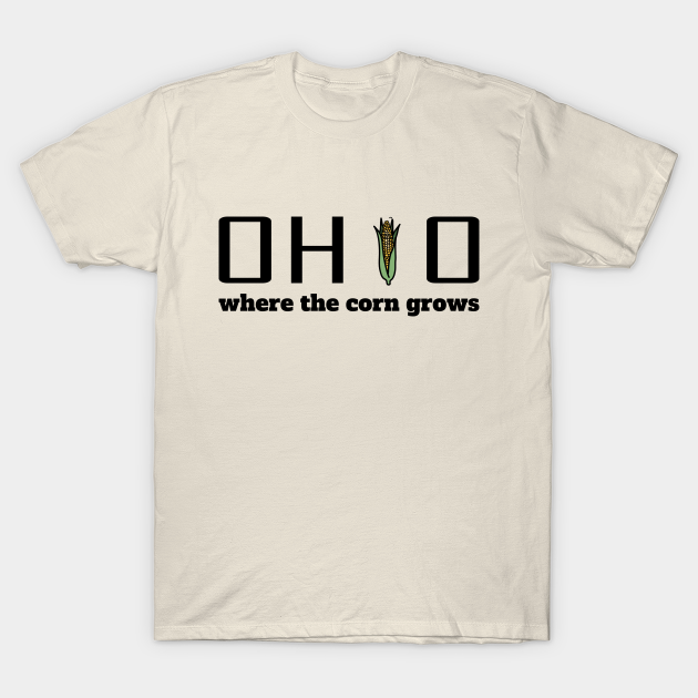 Discover Ohio - Where the corn grows - Ohio Pride - T-Shirt