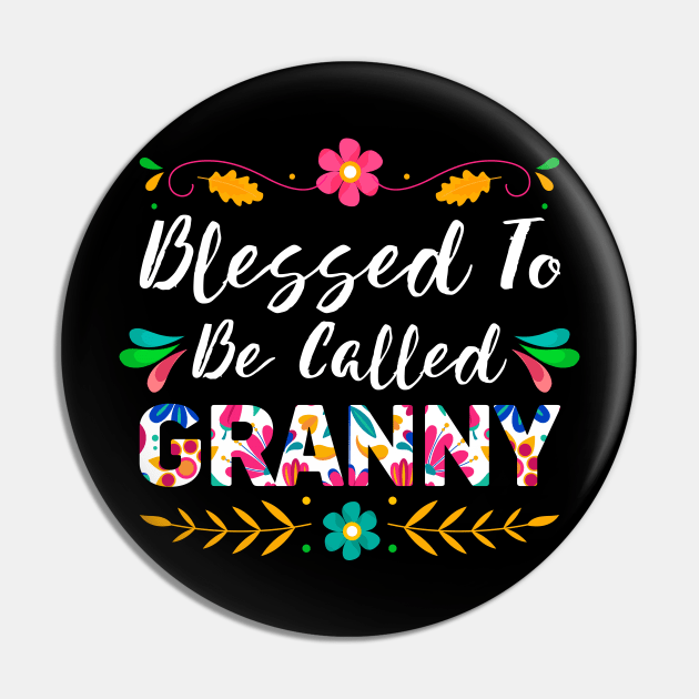 Proud Granny, Blessed To Be Called Granny Pin by Albatross