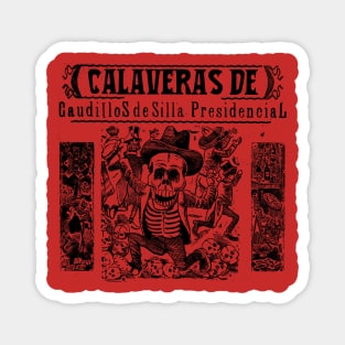 Calaveras de Caudillos de Silla Presidencial Magnet