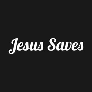 Jesus Saves - Christian Faith T-Shirt