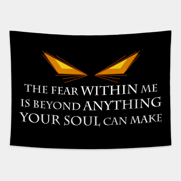 The Fear Within Me Tapestry by MagicalRaen