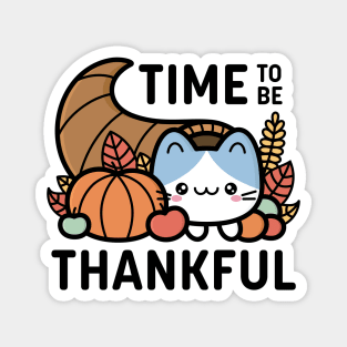 Time To Be Thankful Magnet