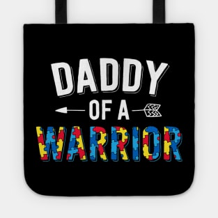 Daddy Of A Warrior Family Dad World Autism Awareness Day Tote