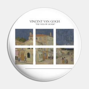 The Yellow House by Van Gogh Pin