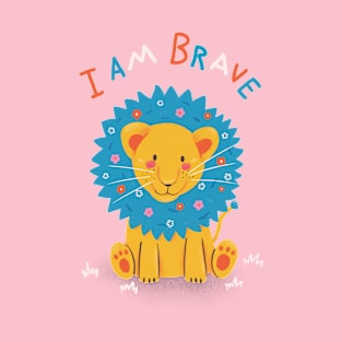 I Am Brave T-Shirt