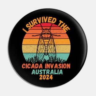 I survived the cicada invasion 2024 Pin