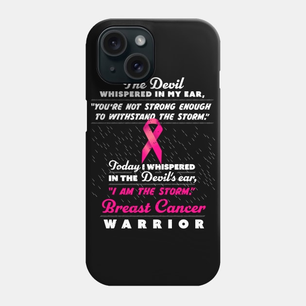 The Devil whispered - Women Breast Cancer Warrior Phone Case by holger.brandt