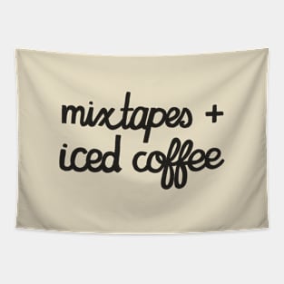 Mixtapes and Iced Coffee Tapestry