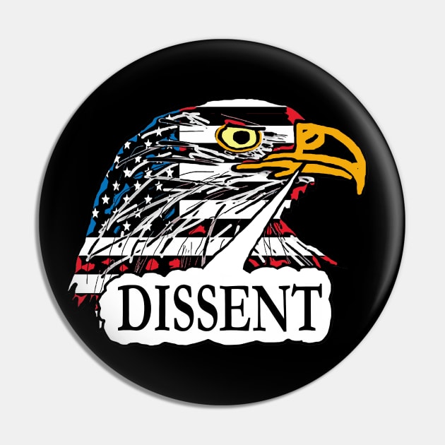 Dissent Pin by Mark Ewbie