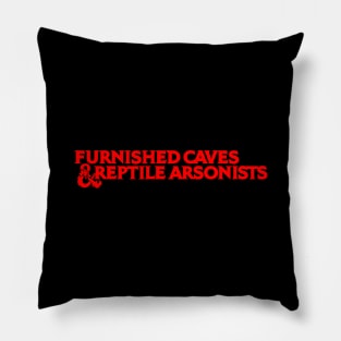 Furnished Caves & Reptile Arsonists 5ED Pillow