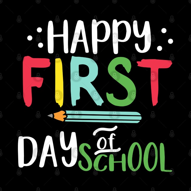 Happy first Day Of School by busines_night