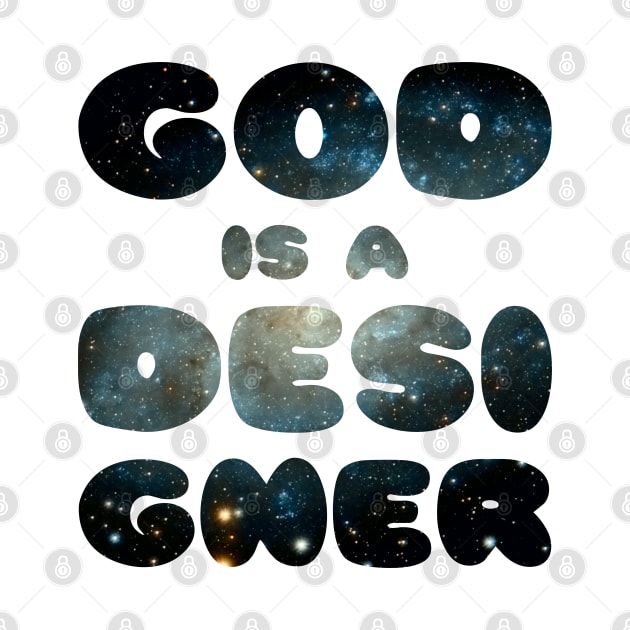 GOD IS A DESIGNER by Christian ever life