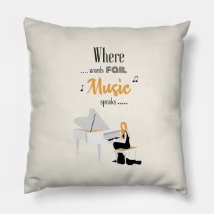 Where Words Fail Music Speaks | Woman Playing Piano Pillow