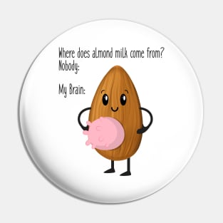 Almond milk meme Pin