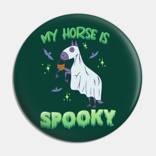 My Horse Is Spooky - Cute Halloween Ghost Horse Pin