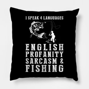 Reeling in the Laughs! Funny '4 Languages' Sarcasm Fishing Tee & Hoodie Pillow