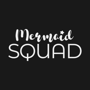 Mermaid squad T-Shirt