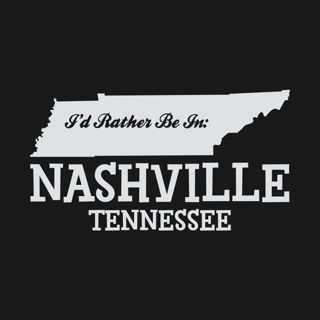 I'd Rather Be In Nashville Tennessee by myoungncsu