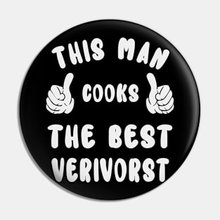 This Man Cooks The Best Verivorst Dish Lover Cook Chef Father's Day Pin