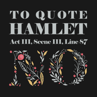 Shakespeare Quote T-Shirt T-Shirt