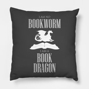 I am no Bookworm I am a BookDragon Funny Shirt Pillow