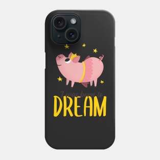 Born to Dream Phone Case