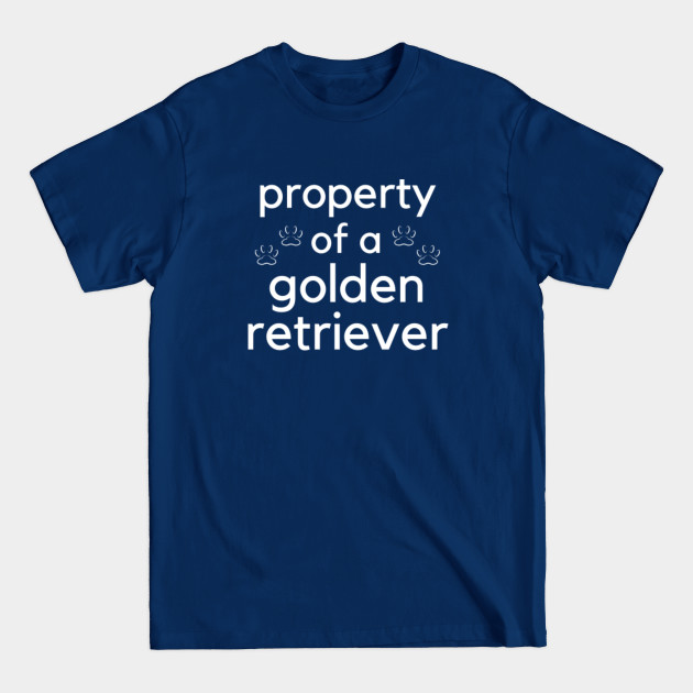 Disover Property Of A Golden Retriever – Golden Retriever Lover | Funny Dog Gift| Printifish - Golden Retriever Lover - T-Shirt