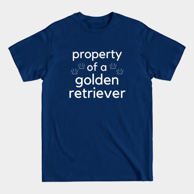 Discover Property Of A Golden Retriever – Golden Retriever Lover | Funny Dog Gift| Printifish - Golden Retriever Lover - T-Shirt