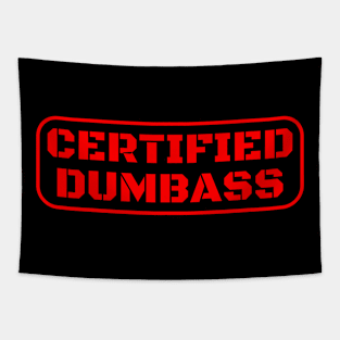 Certified Dumbass Tapestry