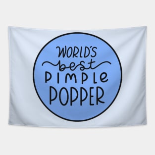 Worlds Best Pimple Popper Blue Tapestry