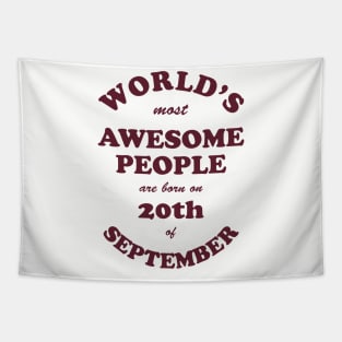 World's Most Awesome People are born on 20th of September Tapestry