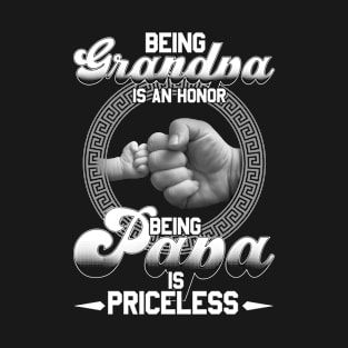 Being Grandpa Is An Honor Being Papa Is Priceless T-Shirt