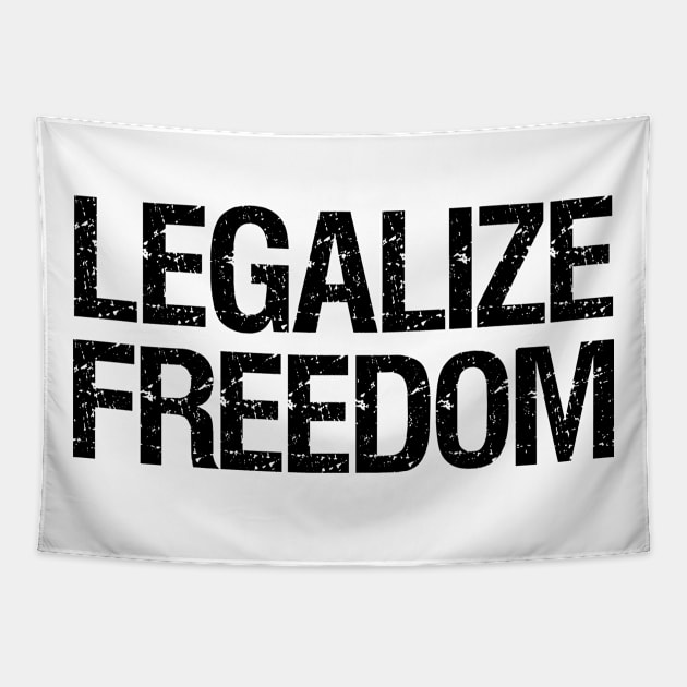 Anarcho Capitalism Libertarian Voluntarism Legalize Freedom Tapestry by Styr Designs